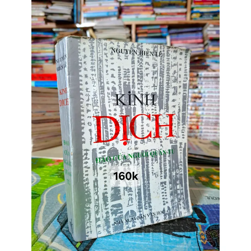 Kinh Dịch: Đạo Của Người Quân Tử 782857