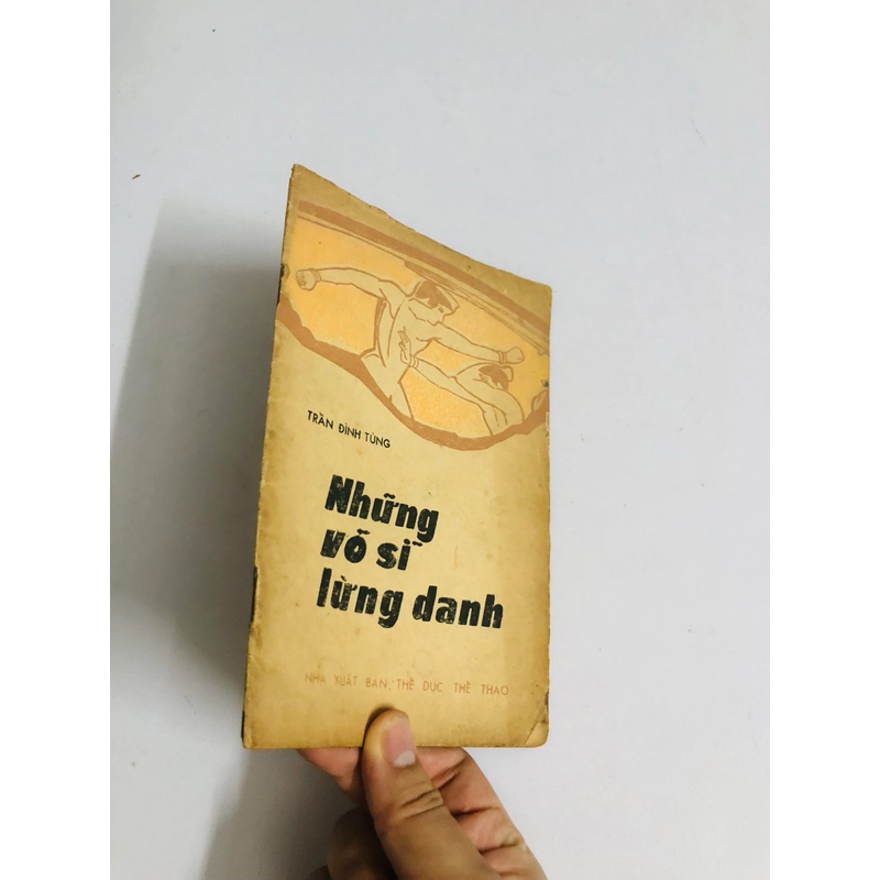 NHỮNG VÕ SĨ LỪNG DANH  - 40 trang, nxb: 1987 541302