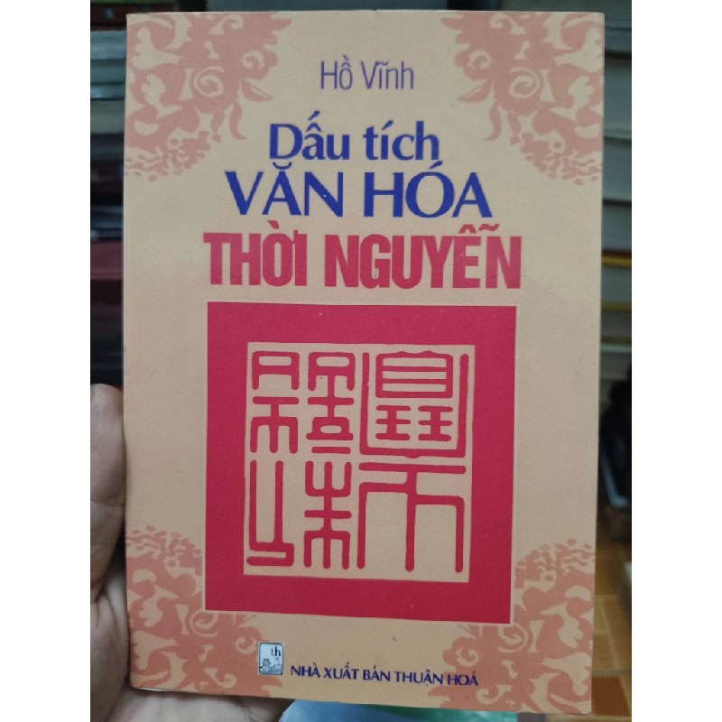 Dấu tích văn hóa thời Nguyễn - 2000 - 144 trang (Lịch sử Việt Nam) ANTQ1304 1012673