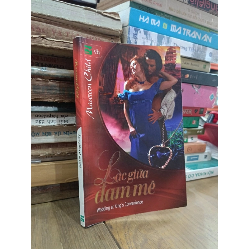 Lạc giữa đam mê - Maureen Child (Lê Thị Mỹ Toàn dịch) 932669