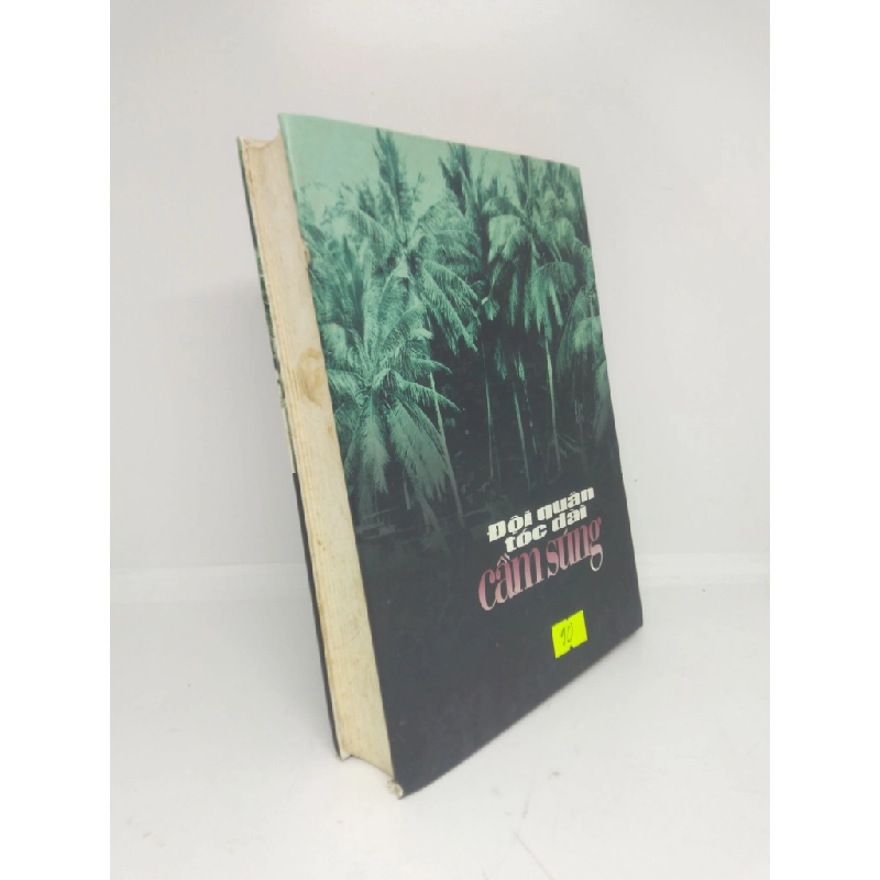 Đội quân tóc dài cầm súng 2006 mới 75% ghi , bẩn HPB.HCM2711 28958