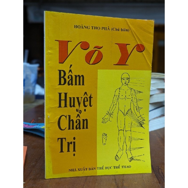 Võ Y: bấm huyệt chẩn trị - Hoàng Thọ Phả 161394