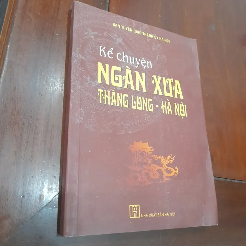 KỂ CHUYỆN NGÀN XƯA Thăng Long - Hà Nội 575416