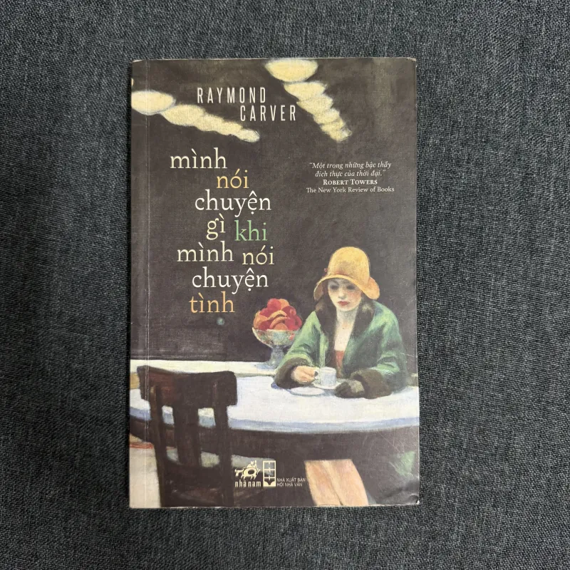 Mình nói chuyện gì khi mình nói chuyện tình - Raymond Carver 761065