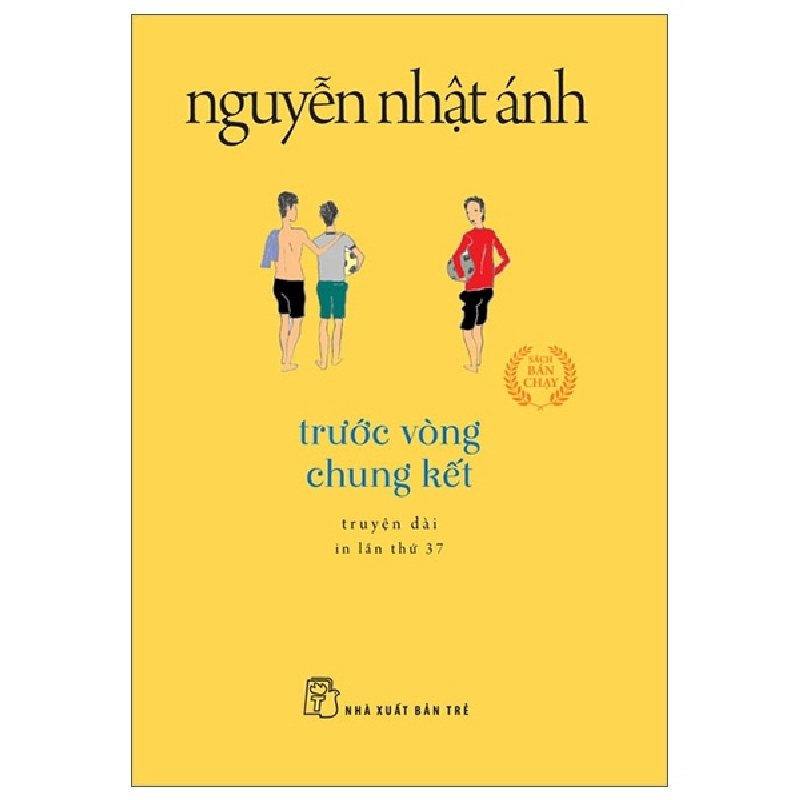 Trước Vòng Chung Kết (Khổ Nhỏ) - Nguyễn Nhật Ánh (Mới 100%) Tiểu thuyết, NXB Trẻ - SÁCH ĐẠI HỌC 492119