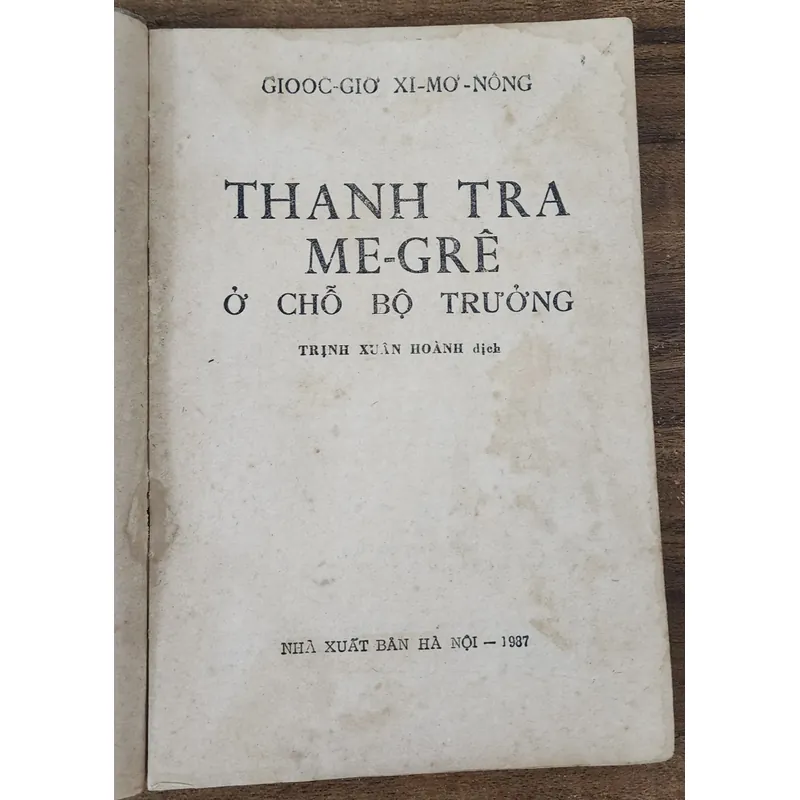 Truyện trinh thám hình sự cổ điển Pháp: THANH TRA MAIGRET Ở CHỖ BỘ TRƯỞNG 715371