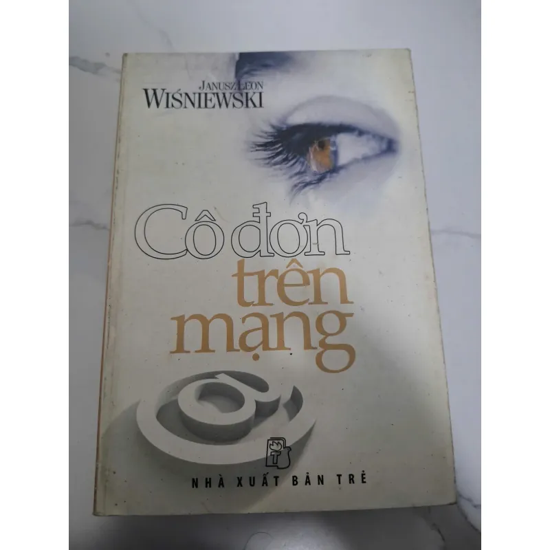 Cô đơn trên mạng - Janusz Leon Wiśniewski - Tiểu thuyết 606714