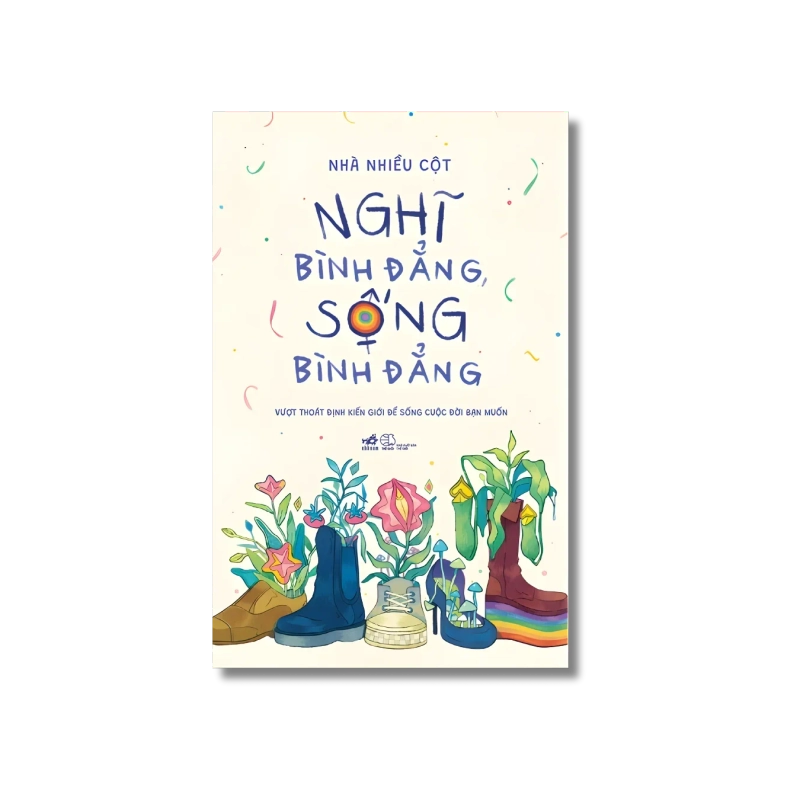 Nghĩ bình đẳng, sống bình đẳng- Nhà nhiều cột VANVOSACH 724502