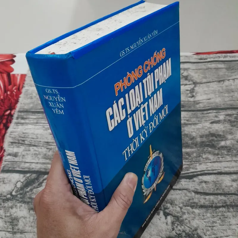 Nghiệp vụ Phòng Chống các loại Tội phạm ở Việt Nam. Giáo sư Trung Tướng Ng. Xuân Yêm 2005 734316
