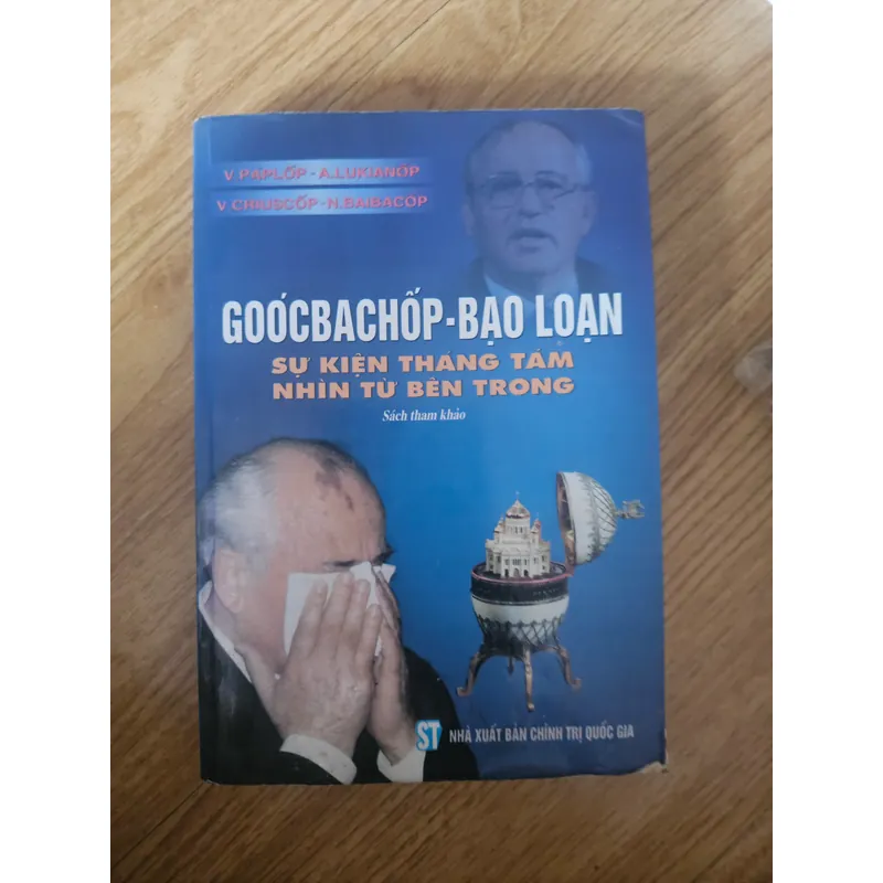 Goócbachốp - bạo loạn sự kiện tháng 8 nhìn từ bên trong (chất lượng đọc)
 703772