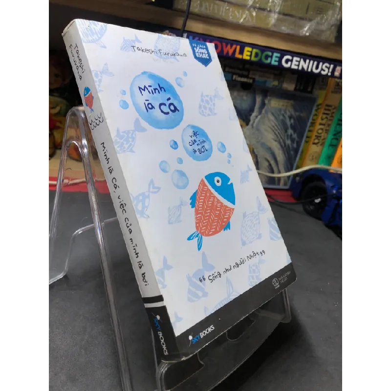 [Sách Cũ SCGR] Mình là cá việc của mình là bơi 2017 mới 70% ố bẩn Takeshi Furukawa HPB2006 SÁCH KỸ NĂNG 680302