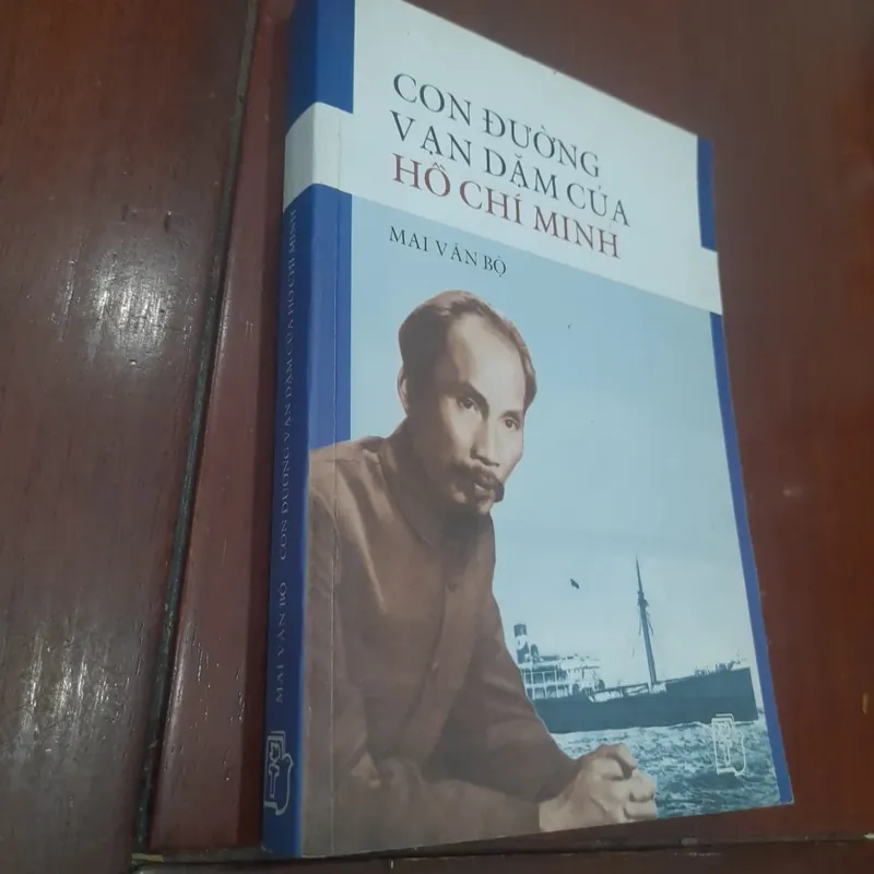 Mai Văn Bộ - CON ĐƯỜNG VẠN DẶM của Hồ Chí Minh 564505