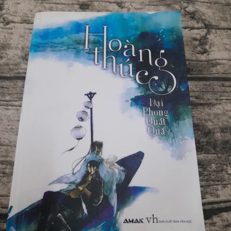 Tiểu thuyết Hoàng Thúc - Tg Đại Phong Quát Quá 763679