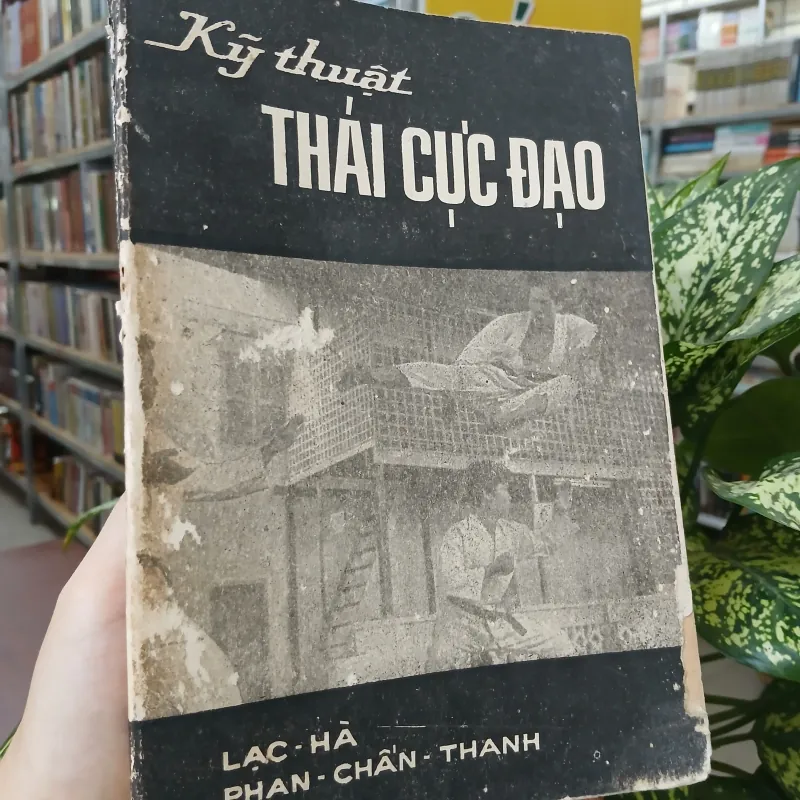 KỸ THUẬT THÁI CỰC ĐẠO - LẠC HÀ, PHAN CHẤN THANH 757686