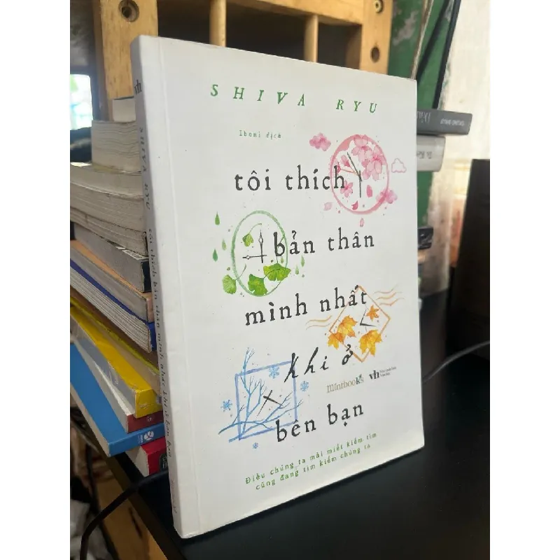 Tôi thích bản thân mình nhất khi ở bên bạn - Shiva Ryu 589979