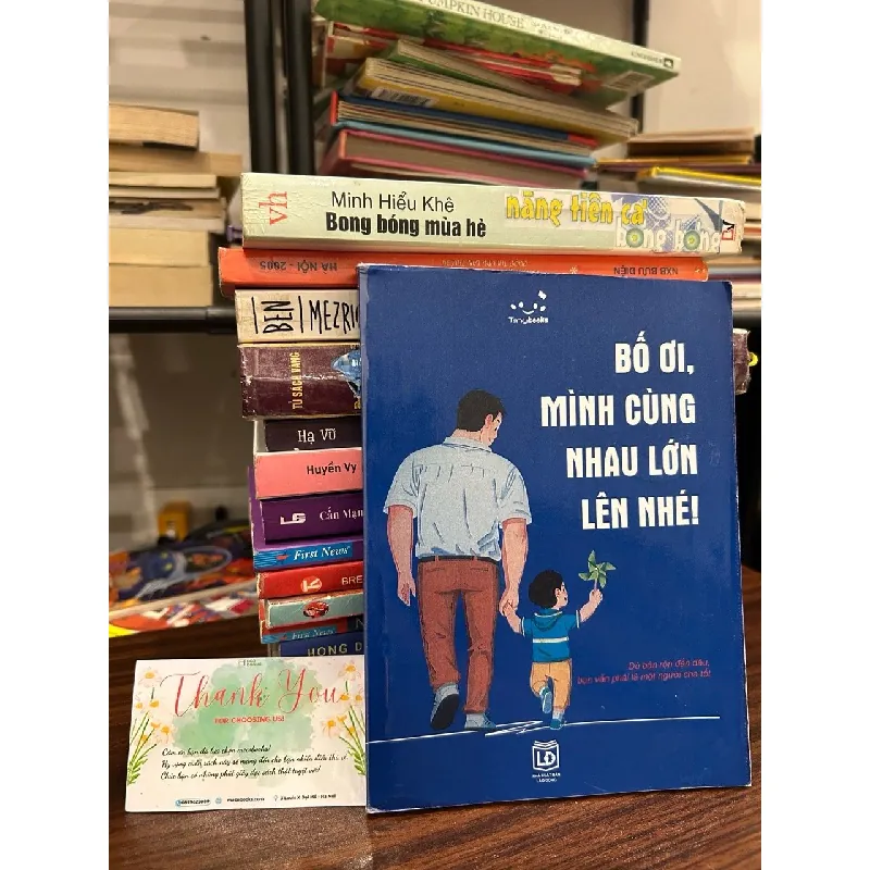 Bố ơi, mình cùng nhau lớn lên nhé! – Tinybooks (tuyển chọn) 570784