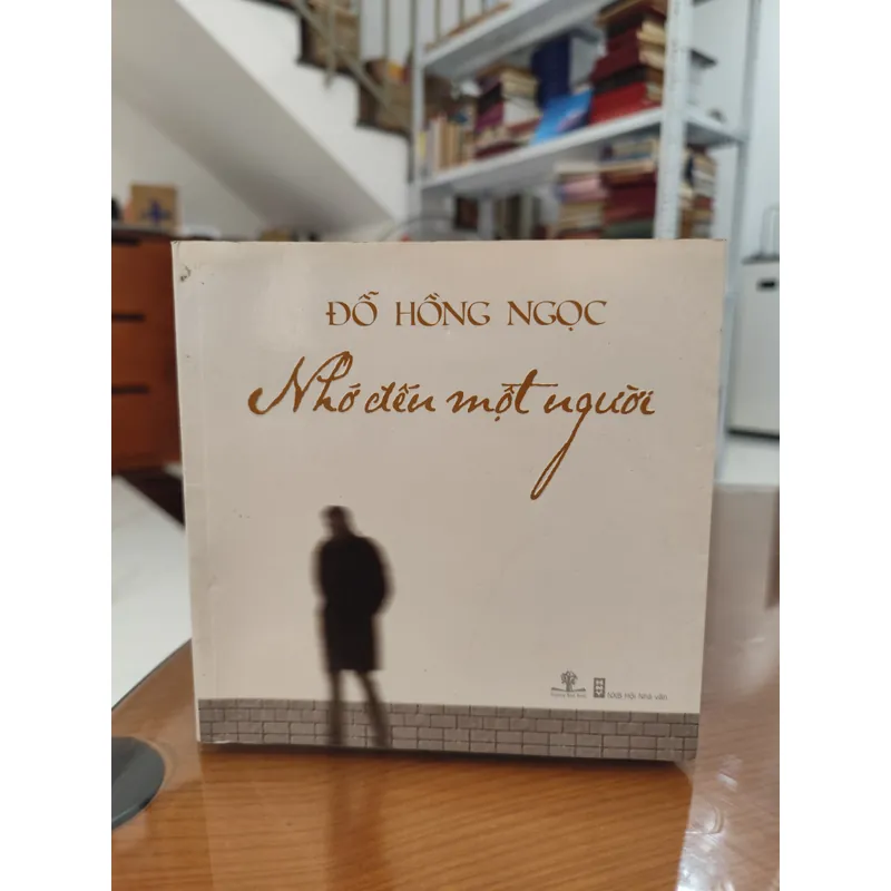 Nhớ đến một người - Đỗ Hồng Ngọc 592745