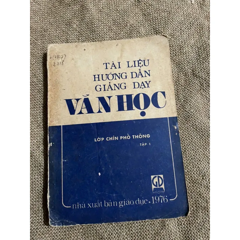 TÀI LIỆU HƯỚNG DẪN GIẢNG DẠY VĂN HỌC - SÁCH GIÁO VIÊN, SÁCH GIÁO KHOA XƯA 571851