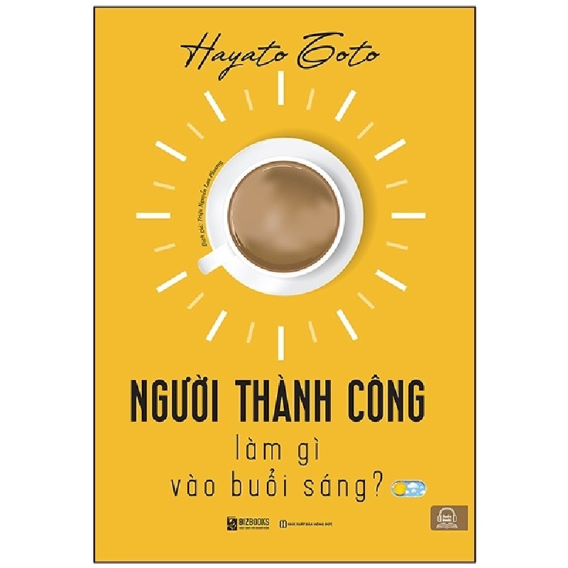 Người Thành Công Làm Gì Vào Buổi Sáng? - Hayato Goto 155270