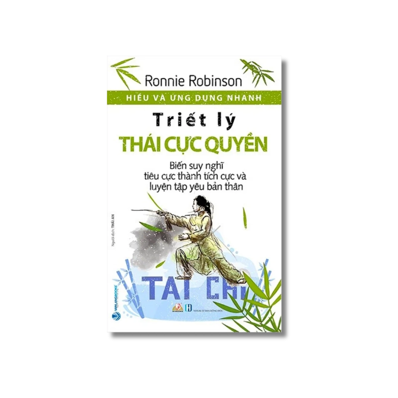 Hiểu và ứng dụng nhanh - Triết lý thái cực quyền - Ronnie Robinson Vanvosach 724283