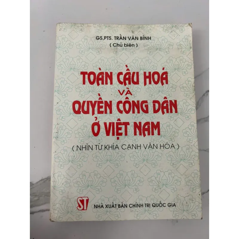 TOÀN CẦU HÓA VÀ QUYỀN CÔNG DÂN Ở VIỆT NAM (Nhìn từ khía cạnh văn hóa) 699483