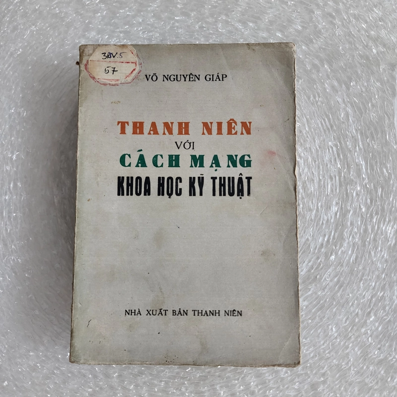 Thanh niên với cách mạng khoa học kỹ thuật | Võ Nguyên Giáp  520070