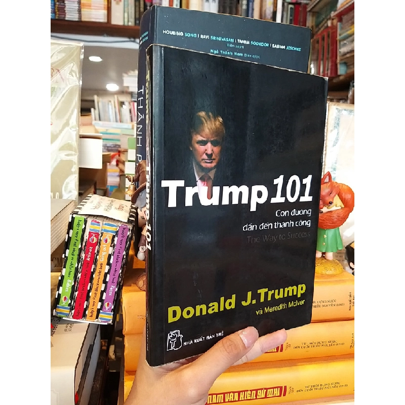 Trump 101 con đường dẫn đến thành công - Donald J. Trump & Meredith Mclver 436044