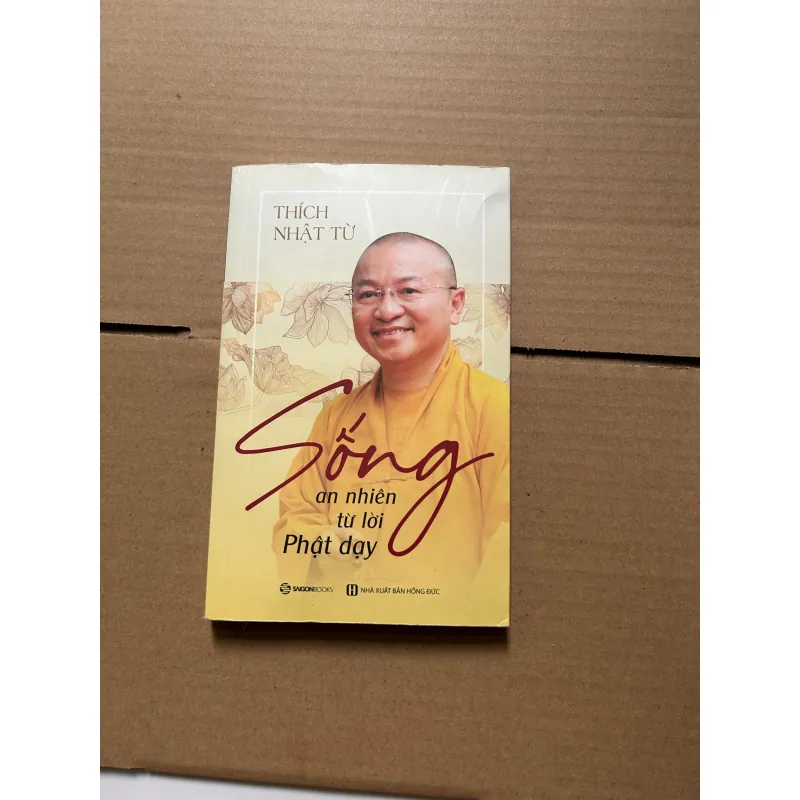 Sống an nhiên như lời phật dạy - Thích Nhật Từ 784185