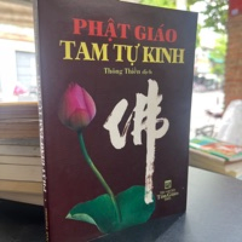 Phật giáo Tam Tự Kinh - Thông Thiền dịch 449632