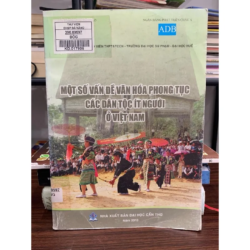 Một số vấn đề văn hóa phong tục các dân tộc ít người ở Việt Nam – NXB Đại học Cần Thơ 592364