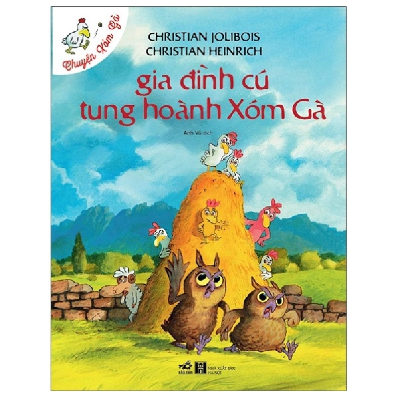 Chuyện xóm gà Gia đình cú tung hoành xóm gà - Christian Jolibois-Christian Heinrich 2022 New 100% HCM.PO 346234