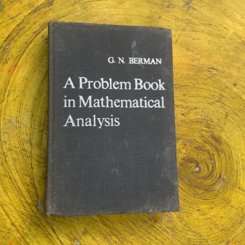 A PROBLEM BOOK IN MATHEMATICAL ANALYSIS- G.N. BERMAN 760753