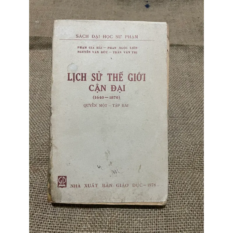 LỊCH SỬ THẾ GIỚI  CẬN ĐẠI (1640-1870) QUYỀN MỘT - TẬP HAI 570294
