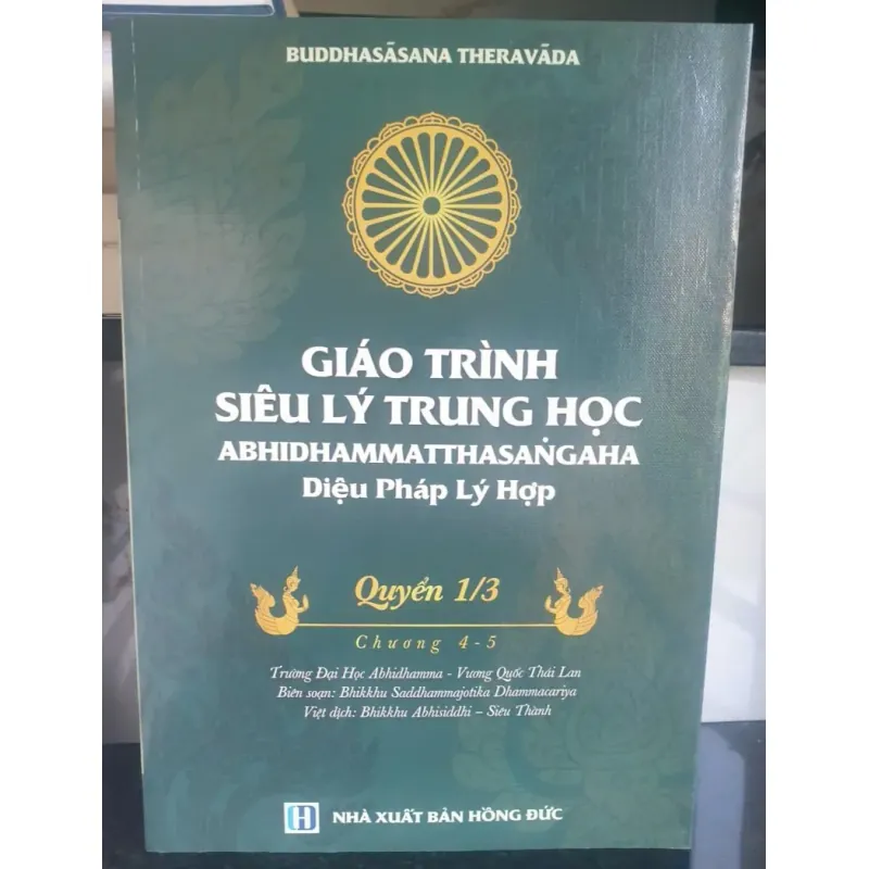 Giáo trình Siêu lý trung học Abhidhamma TheraVāda - Diệu pháp Lý Hợp Quyển 1 717686