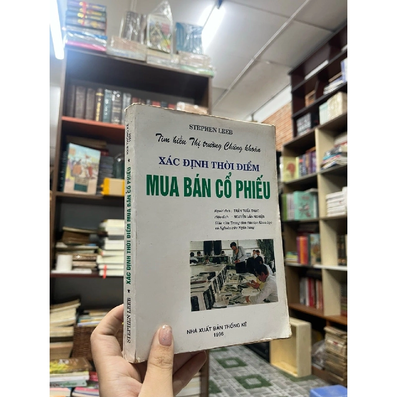 Tìm hiểu thị trường chứng khoán xác định thời điểm mua bán cổ phiếu - Stephen Leeb 125635