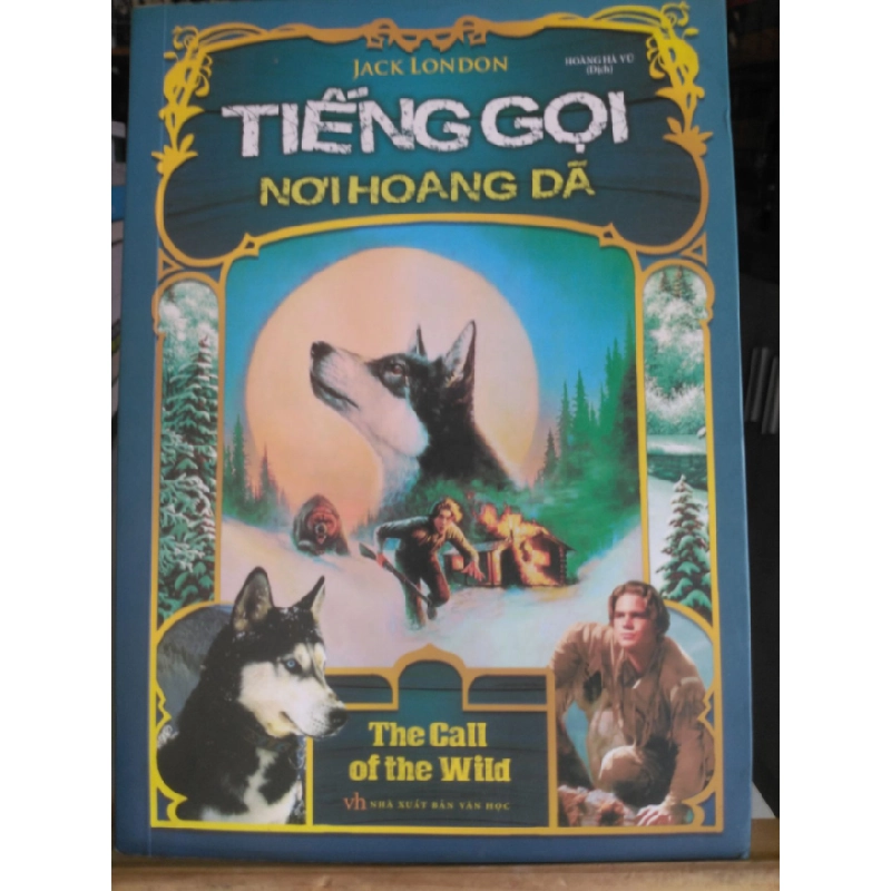 Tiếng gọi nơi hoang dã _sách mới 80%.có ố- 2019 Jack London [1301] SÁCH VĂN HỌC STB89 457690