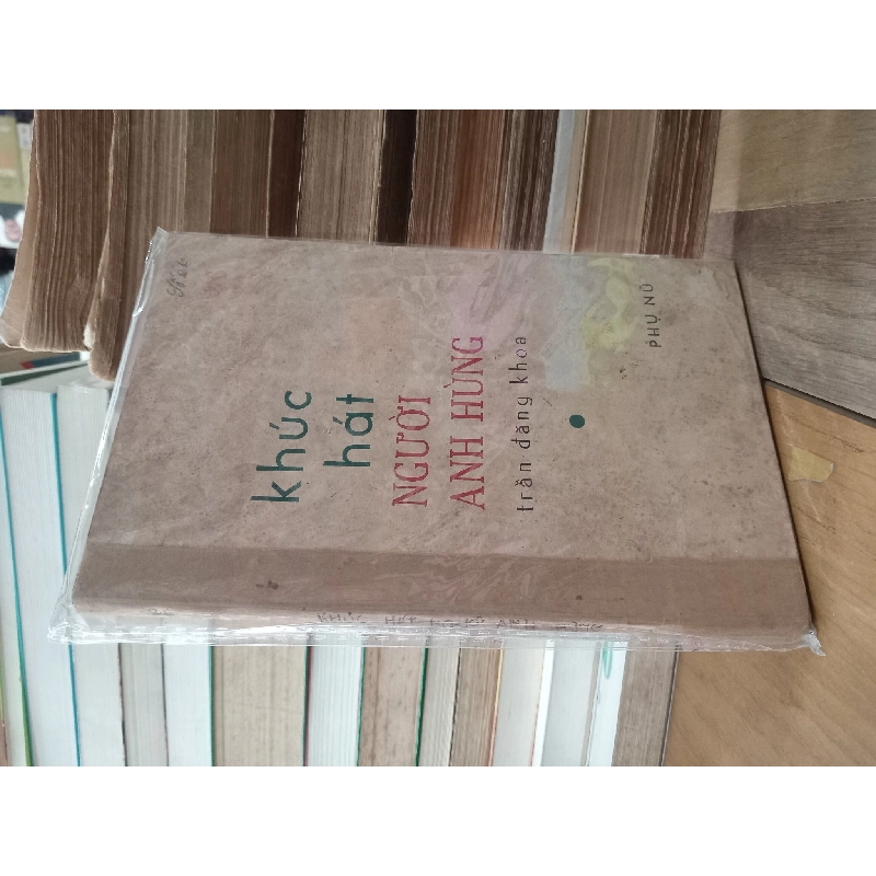 Khúc hát người anh hùng - Trần Đăng Khoa 785755