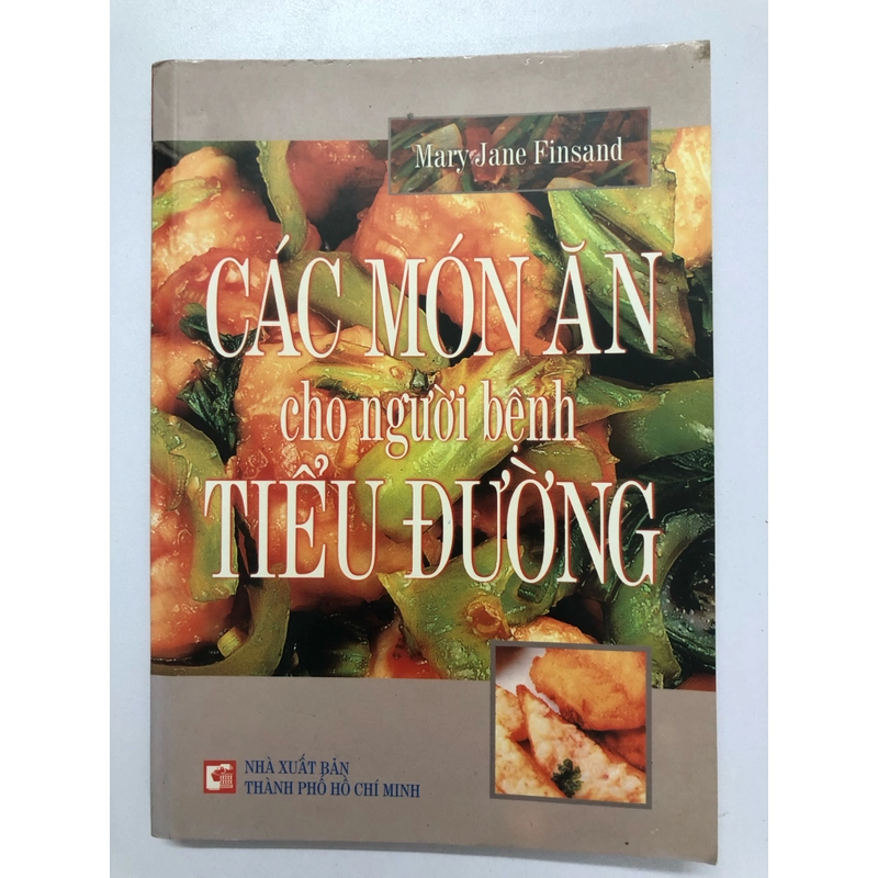 CÁC MÓN ĂN CHO NGƯỜI BỆNH TIỂU ĐƯỜNG - 246 TRANG, NXB: 2007 296118