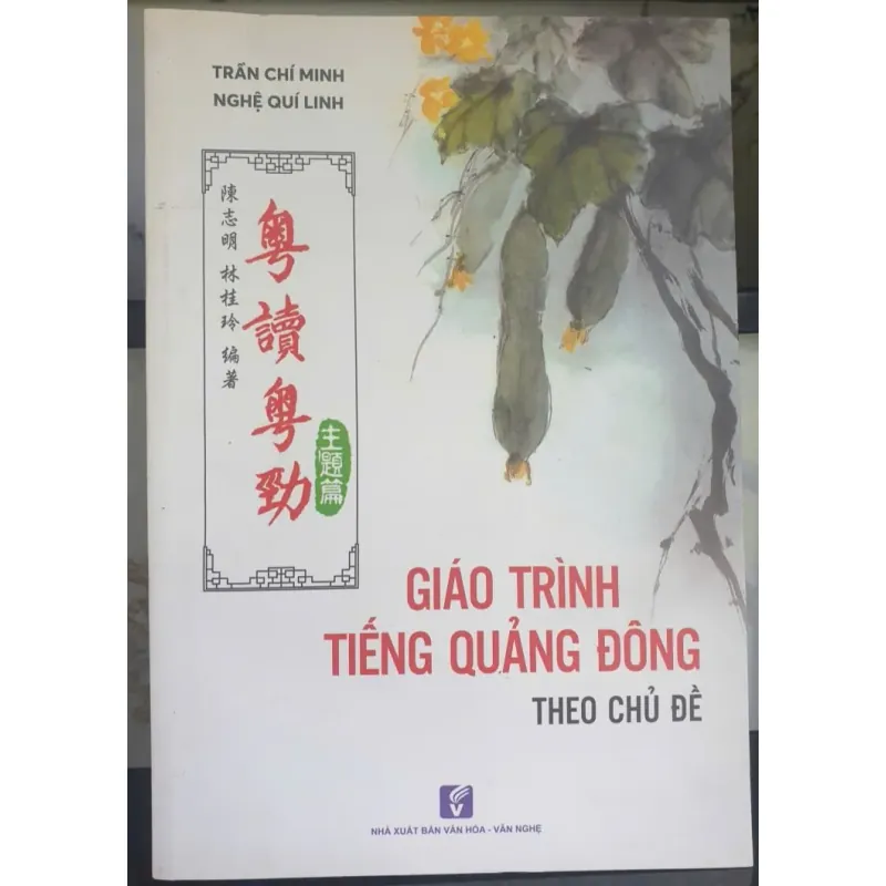 Giáo Trình Tiếng Quảng Đông Trọn Bộ theo Chủ Đề 723030