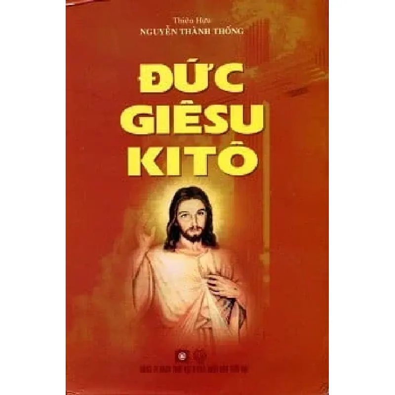 Đức Giêsu Kitô - Nguyễn Thành Thống 401809