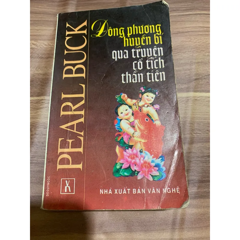 Đông phương huyền bí qua truyện cổ tích thần tiên, Pearl Buck 1070623
