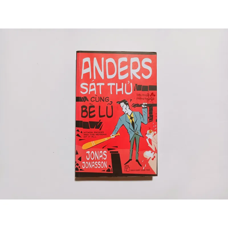 Anders Sát Thủ Cùng Bè Lũ - Jonas Jonasson 777242