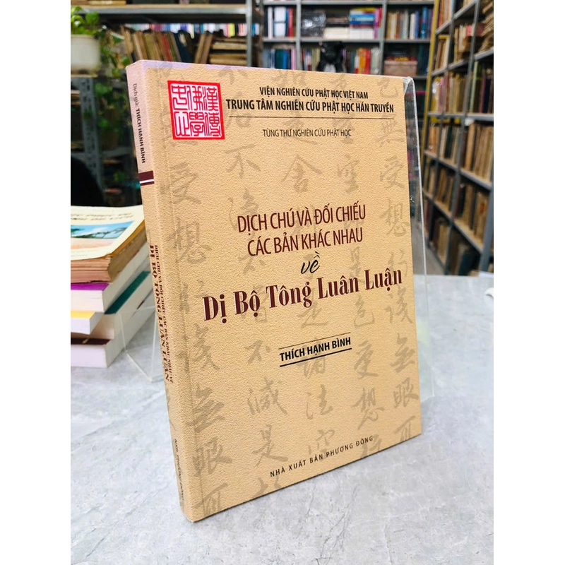DỊCH CHÚ VÀ ĐỐI CHIẾU CÁC BẢN KHÁC NHAU VỀ DỊ BỘ TÔNG LUÂN LUẬN - THÍCH HẠNH BÌNH 540460