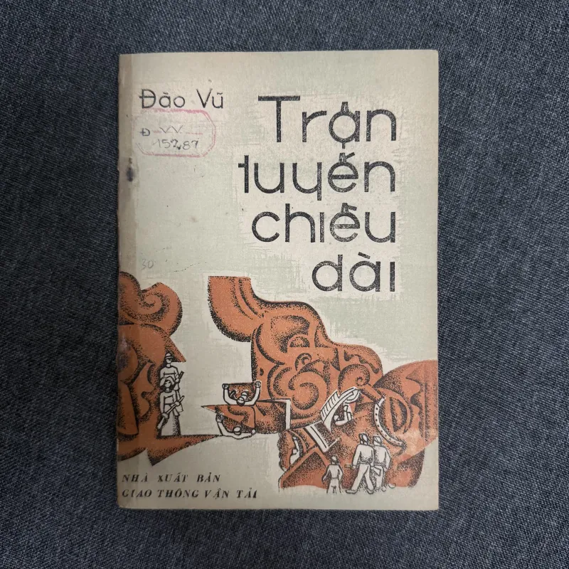 Trận tuyến chiều dài - Đào Vũ 996813