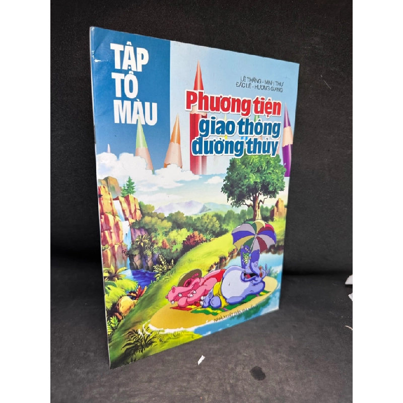 [Phiên Chợ Sách Cũ] Tập Tô Màu, Phương Tiện Giao Thông Đường Thuỷ,, 2007 1503 411431