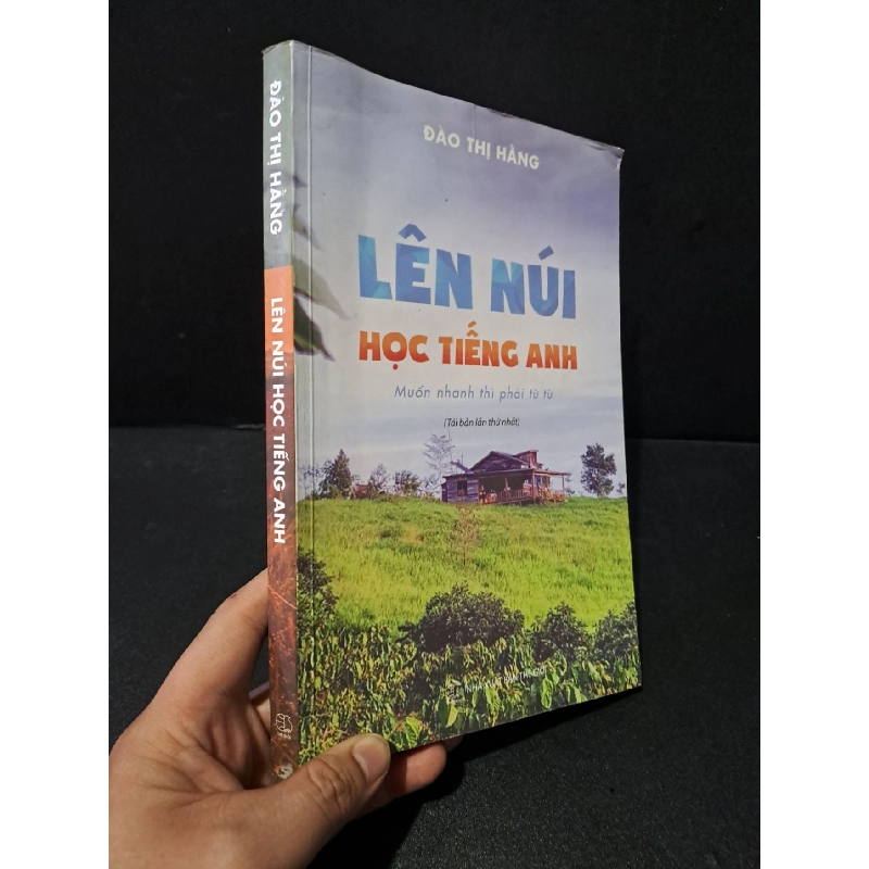 Lên núi học tiếng Anh mới 70% bẩn nhẹ, bị ẩm, rách trang, có vệt nước 2020 Đào Thị Hằng HCM1804 HỌC NGOẠI NGỮ 919537