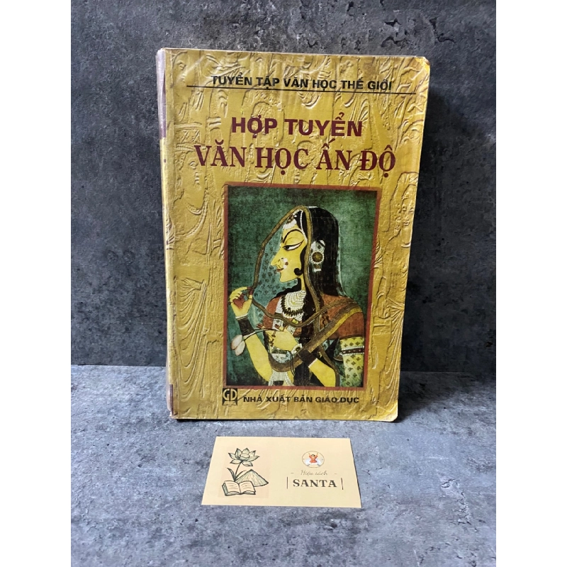 Hợp tuyển văn học Ấn Độ (sách qua sử dụng, độ mới 75%) Sách văn học STB0302 909047