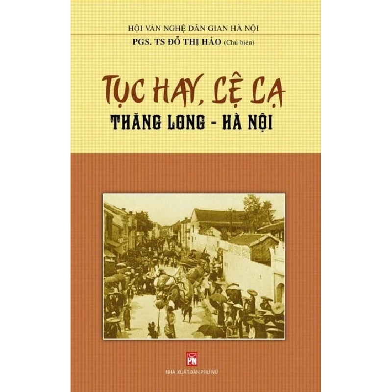 Tục Hay Lệ Lạ Thăng Long - Hà Nội - Đỗ Thị Hảo 331500