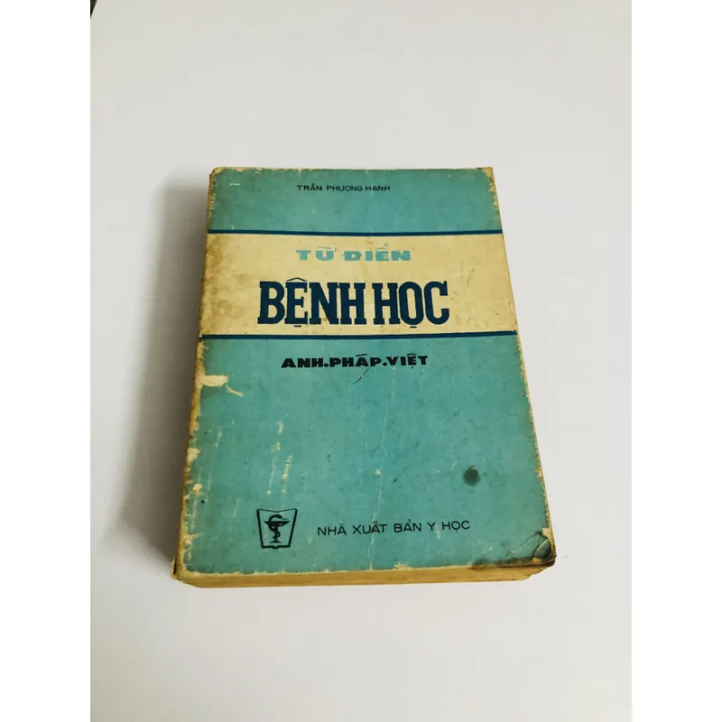 TỪ ĐIỂN BỆNH HỌC Anh - Pháp - Việt 707203