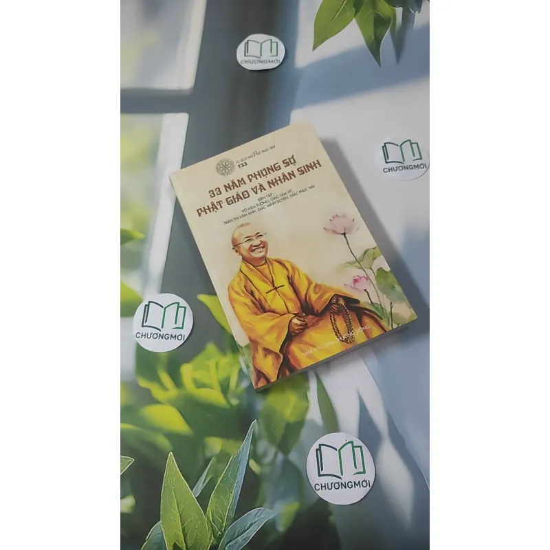 33 Năm Phụng Sự Phật Giáo Và Nhân Sinh 1018912